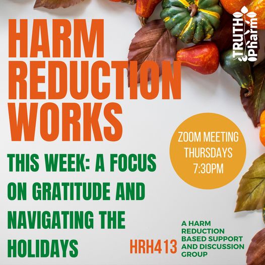 11.19.20 at 7:30 pm EST for Truth Pharm’s Harm Reduction Works meeting
